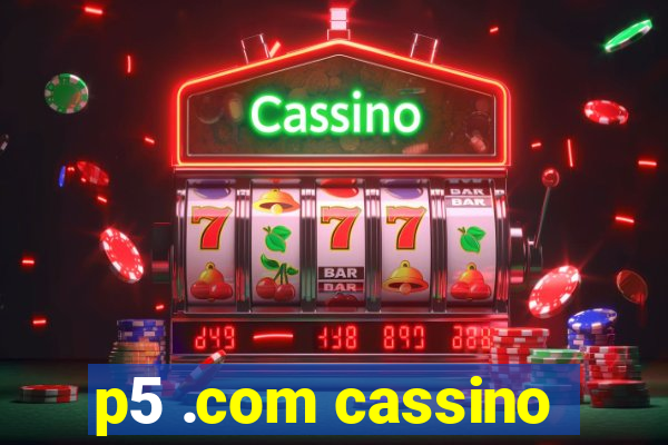 p5 .com cassino